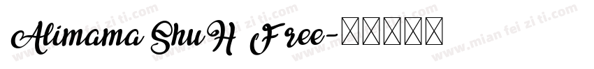 AlimamaShuH Free字体转换